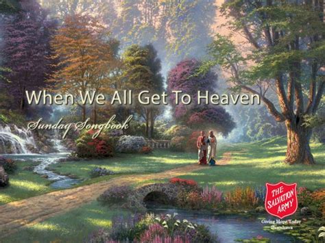 When We All Get To Heaven Insights Life Song Lyrics Video Blog