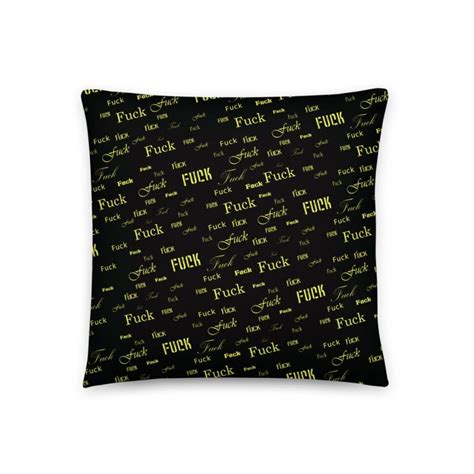 Fuck Throw Pillow Get Yours Today Explore Sex Talk