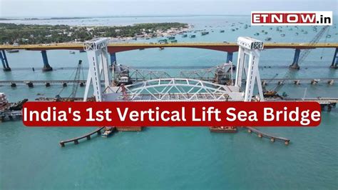 Photos Pamban Bridge Indias 1st Vertical Lift Sea Bridge To Open