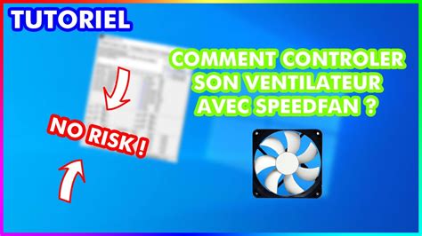 Comment Controler Son Ventilateur Avec Speedfan Youtube