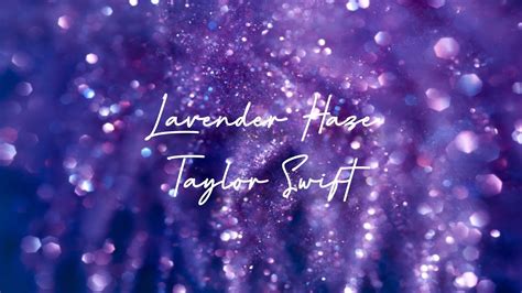 Lavender Haze Taylor Swift Lyrics Youtube