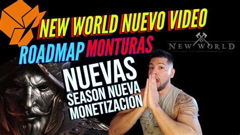 New World Nuevo Video Todo El Roadmap Muchisimas Novedades Y Mis