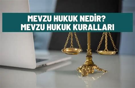 Mevzu Hukuk Nedir Neyi Fade Eder Kurallar Nelerdir T Rkiye Nin