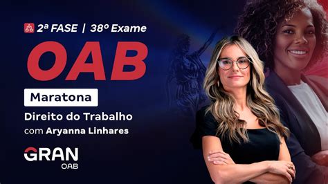 2ª Fase do 38º Exame da OAB Maratona de Direito do Trabalho YouTube