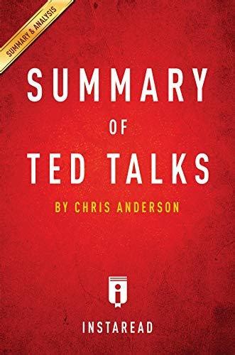 Summary of TED Talks: by Chris Anderson | Includes Analysis by ...