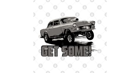 Get Some Gasser Sticker Teepublic