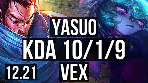 YASUO Vs VEX MID 10 1 9 1 3M Mastery Dominating KR Master 12