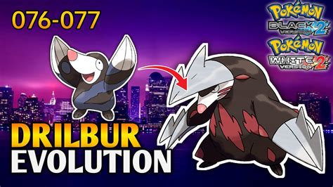 How To Evolve Drilbur Into Excadrill In Pokemon Black White