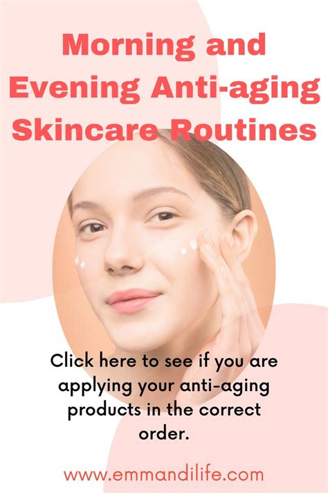 Morning And Evening Anti Aging Skincare Routines Anti Aging Skincare