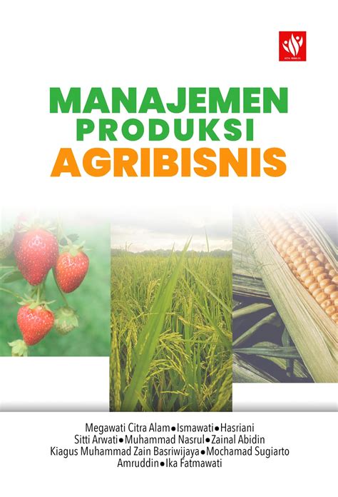 Manajemen Produksi Agribisnis Kita Menulis