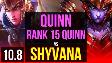 Quinn Vs Shyvana Top Rank 15 Quinn 3 Early Solo Kills 800 Games