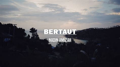 Nadin Amizah Bertaut Lirik Youtube