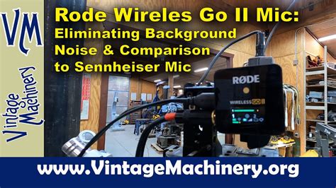 Rode Wireless Go Ii Mic Eliminating Noise Issue Compare To