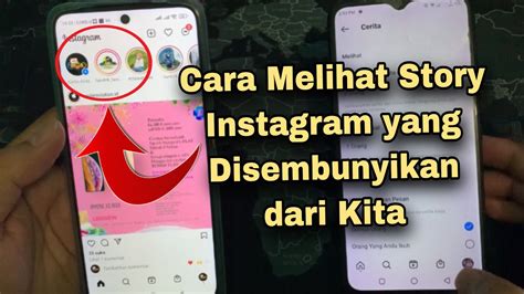 Cara Melihat Story Instagram Yang Disembunyikan Dari Kita Youtube