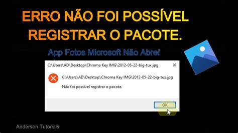 Fotos Não Abre no Windows Erro Não Foi Possivel Resgitrar o Pacote