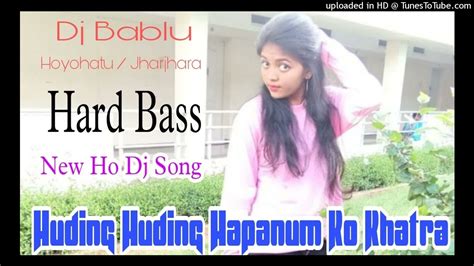 Huding Huding Hapanum Ko Kharta New Ho Munda Dj Song 2022 23 New Ho