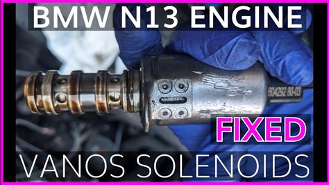 Bmw F N Engine Vanos Solenoid Locations Error Code Youtube