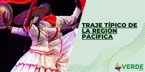 Traje T Pico De La Regi N Pac Fica Colombia Verde