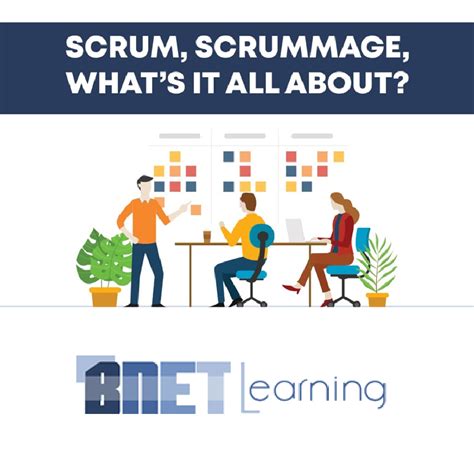 Scrum, Scrummage, What’s It All about? – BNET Learning