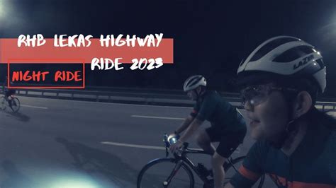 Rhb Lekas Highway Ride Lekas Youtube