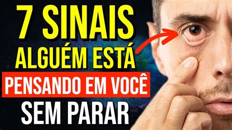 7 SINAIS QUE UMA PESSOA NÃO PARA DE PENSAR EM VOCÊ YouTube