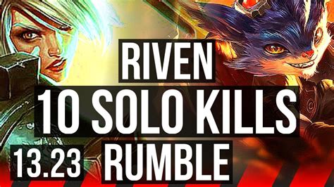 RIVEN Vs RUMBLE TOP 10 Solo Kills Rank 5 Riven Quadra 1 8M