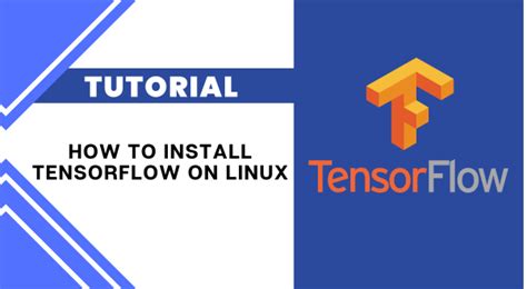 How To Install Tensorflow On Linux Virtono Community