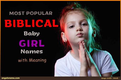 Most Popular Biblical Baby Girl Names With Meaning | Angelsname.com