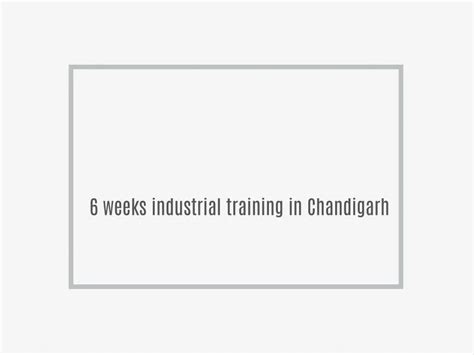 Ppt Month Industrial Training In Chandigarh Powerpoint Presentation