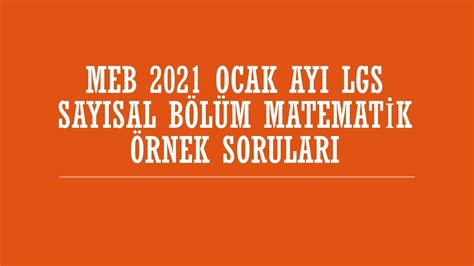 Meb 2021 Ocak Ayı Lgs Sayısal Bölüm Matematik Örnek Soru Çözümleri