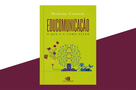 Educomunica O Lan Amento Blog Da Editora Contexto