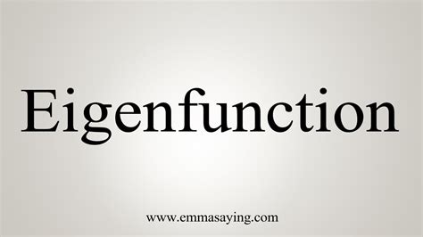 How To Say Eigenfunction - YouTube