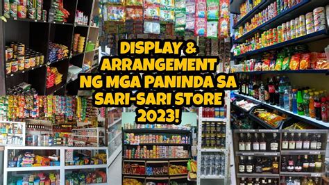 Sari Sari Store Display And Arrangement Ng Mga Paninda 2023 Youtube