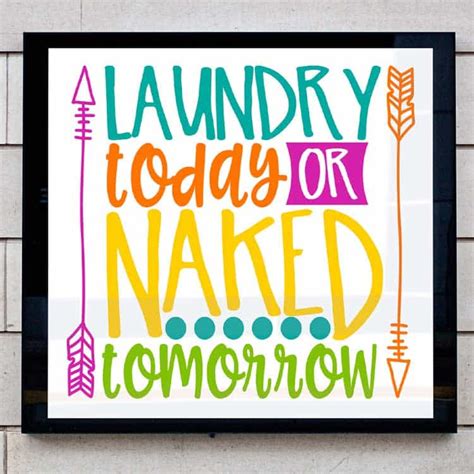 Laundry Today Naked Tomorrow Sign Burton Avenue