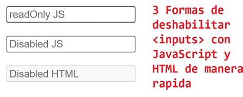 Formas De Deshabilitar Inputs Con Javascript Y Atributos Html R Pido