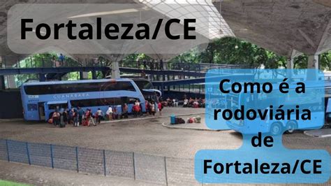 Fortaleza Ce Como A Rodovi Ria De Fortaleza Como Fazer O Embarque