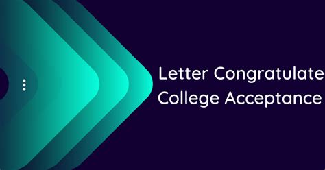 Letter Congratulate College Acceptance 10 Samples