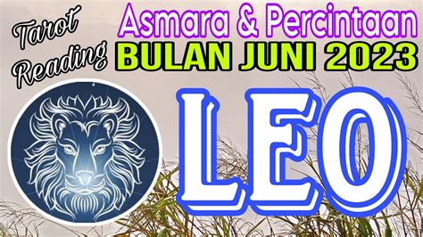 Asmara Percintaan Zodiak LeoBulan Juni 2023 YouTube