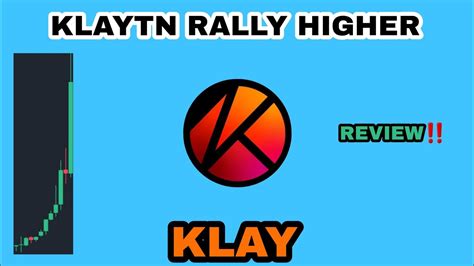 KLAY COIN CAN RALLY HIGHER IN APRIL 2023 KLAYTN PRICE TARGET AND