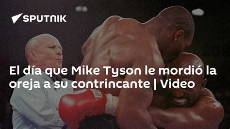 El Día Que Mike Tyson Le Mordió La Oreja A Su Contrincante Video 28