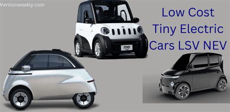 Low Cost Tiny Electric Cars That Could Be The Next Big Thing Are Lsvs