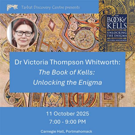 Dr Victoria Thompson Whitworth, ‘The Book of Kells: Unlocking the