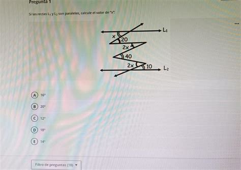 Si las rectas L₁ y L₂ son paralelas calcule el valor de x A 16 B