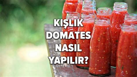 Domates konservesi tarifi Kışlık domates konservesi nasıl yapılır