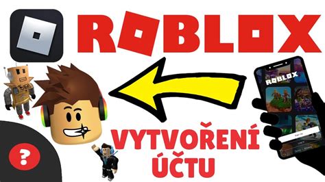 Jak VYTVOŘIT NOVÝ ÚČET pro ROBLOX Návod ROBLOX Mobil