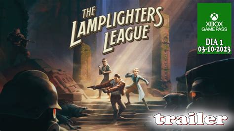 The Lamplighters League Trailer Lanzamiento Xbox Gamepass Youtube