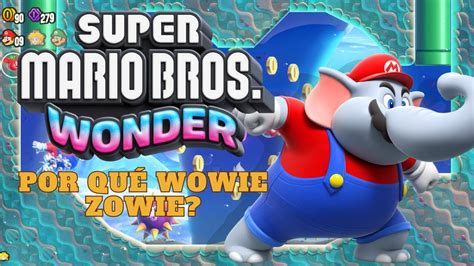 WOWIE ZOWIE SUPER MARIO BROS WONDER YouTube