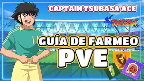 Gu A De Farmeo Para Pve Captain Tsubasa Ace Captaintsubasa