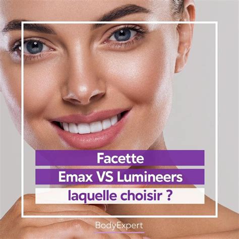 Facette Emax Vs Lumineers Laquelle Choisir Soins Dentaires En