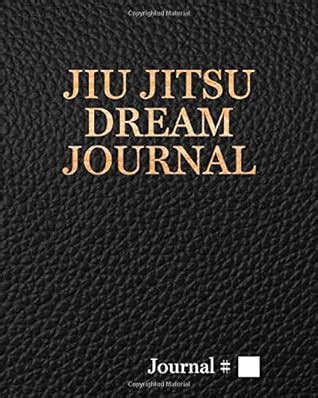 Jiu Jitsu Dream Journal Large Black Lined Journal With Prompts